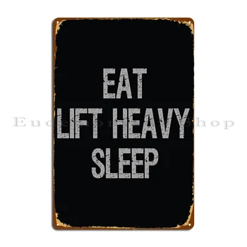 Eat Lift Heavy Sleep Metalinis ženklas, projektuojantis 